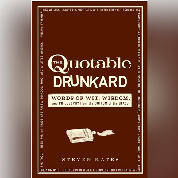 Other - The Quotable Drunkard Book -Words of Wit Wisdom & Philosophy coffee table book
